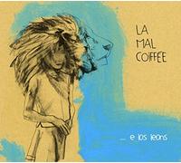 LA MAL COIFFEE - E LOS LEONS