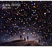 LA MAL COIFFEE - L'EMBELINAIRE