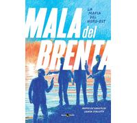La mala del Brenta. La mafia del Nord-Est - 2025 - Becco Giallo