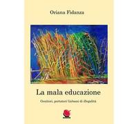 La mala educazione. Genitori portatori (in)sani di illegalità