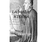 LA MALA HIERBA