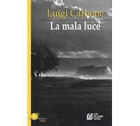 La mala luce