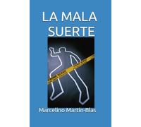 LA MALA SUERTE