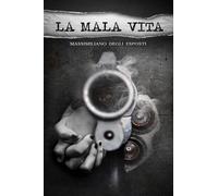 La mala vita
