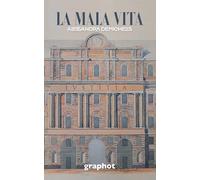 La mala vita - Demichelis Alessandra