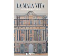 La mala vita - Demichelis Alessandra