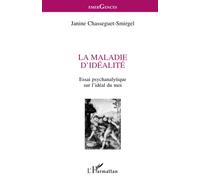 La maladie d'idéalité: Essai psychanalytique sur l'idéal du moi
