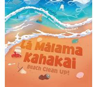 Lā Mālama Kahakai: Beach Clean Up!