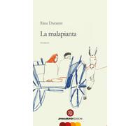 La Malapianta - Durante Rina