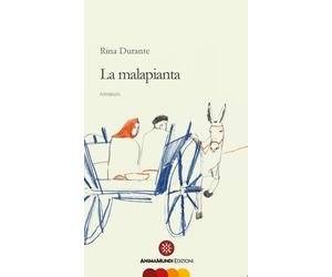 La Malapianta - Durante Rina