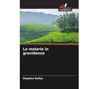La malaria in gravidanza