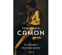 La malattia chiamata uomo