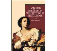 La malattia come metafora nelle letterature dell'Occidente