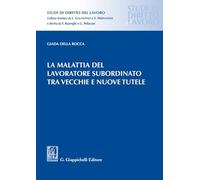 Libri Della Rocca-La Malattia Del Lavoratore