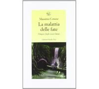 La malattia delle fate. Origini degli esseri fatati