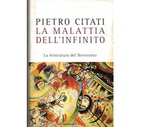 La malattia dell'infinito. La letteratura del Novecento