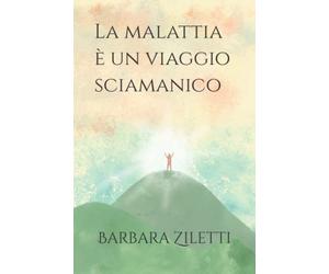 La malattia è un viaggio sciamanico