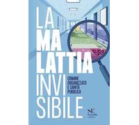 La malattia invisibile. Crimine organizzato e sanità pubblica