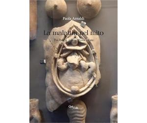 La malattia nel mito. Tra hybris, gelosia divina e fato