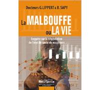 La malbouffe ou la vie: Enquête sur la dégradation de l'état de santé de nos