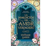 Stephanie Garber La Maldicion del Amor Verdadero (Tascabile)