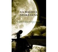 LA MALDITA NEGRA LUNA