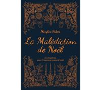 La Malédiction de Noël: 24 chapitres pour frissonner jusqu'à Noël