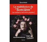 La malédiction de "Sorcière": (ou comment je suis devenu prophète)