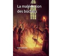 La malédiction des bûchers