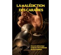 LA MALÉDICTION DES CARAÏBES