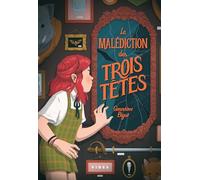La malédiction des Trois Têtes