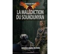 La Malédiction du Soukounyan: Antoine à l'école militaire