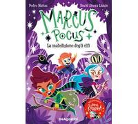 La maledizione degli elfi. Marcus Pocus