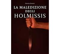 La maledizione degli Holmissis