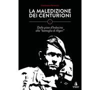 La maledizione dei centurioni. Vol. 1 - Peroncini Gianfranco