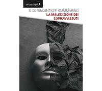 La maledizione dei sopravvissuti - De Vincentiis Sandro