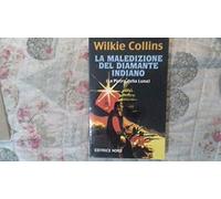 La maledizione del diamante indiano. (La pietra della luna)