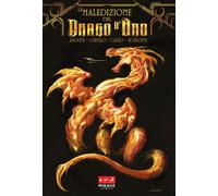 LA MALEDIZIONE DEL DRAGO D'ORO - ARDUINI ROBERTO - Mirage Comics