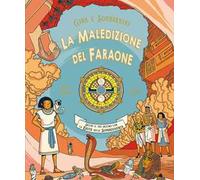 La maledizione del Faraone. Gira e sopravvivi