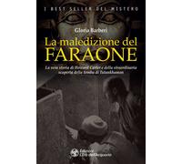 La maledizione del faraone. La vera storia di Howard Carter e del
