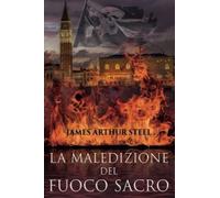 La maledizione del fuoco sacro