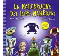 La maledizione del lupo marrano. Con adesivi