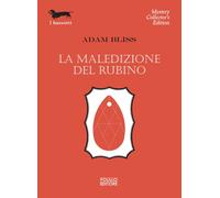 La maledizione del rubino - Bliss Adam