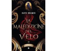 Libri Dramis Kate - La Maledizione Del Velo. The Curse Of Sins #02