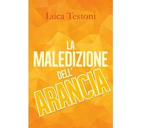 La maledizione dell'arancia