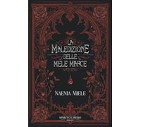 La Maledizione delle mele marce