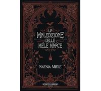 La maledizione delle mele marce