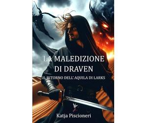 La maledizione di Draven: Il ritorno dell'Aquila di Larks: 2
