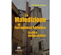 La maledizione di Farraginosa Adriatica