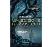 La maledizione di Fossosecco. La balotta dei tramonti. Vol. 1